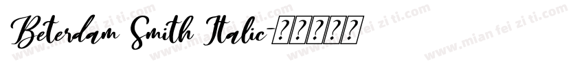 Beterdam Smith Italic字体转换